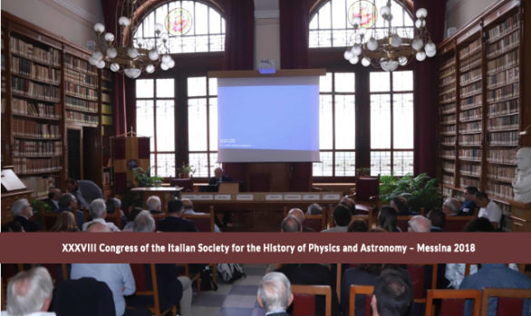 XXXVIII Convegno Nazionale degli Storici della Fisica e dell’Astronomia - SISFA 2018